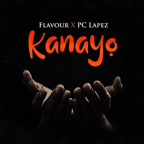 Kanayo Flavour and PC Lapez