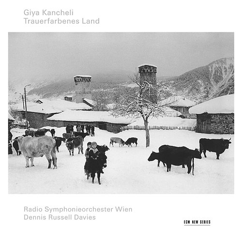 Kancheli: Trauerfarbenes Land Dennis Russell Davies, Radio Symphonieorchester Wien