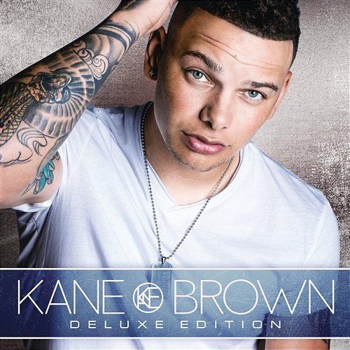 Kane Brown (Deluxe Edition) Kane Brown