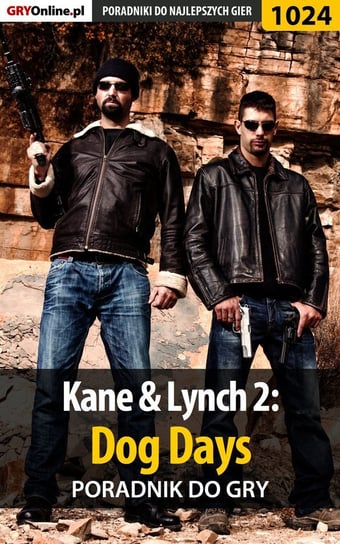 Kane Lynch 2: Dog Days - poradnik do gry Chwistek Michał Kwiść