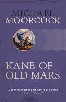 Kane of Old Mars Moorcock Michael