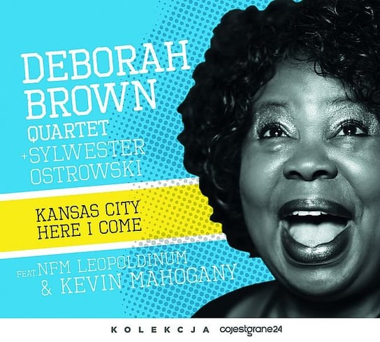 Kansas City Here I Come Brown Deborah Quartet, Ostrowski Sylwester