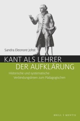 Kant als Lehrer der Aufklärung Brill Mentis