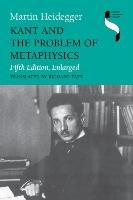 Kant and the Problem of Metaphysics, Fifth Edition, Enlarged Heidegger Martin, Polt Richard