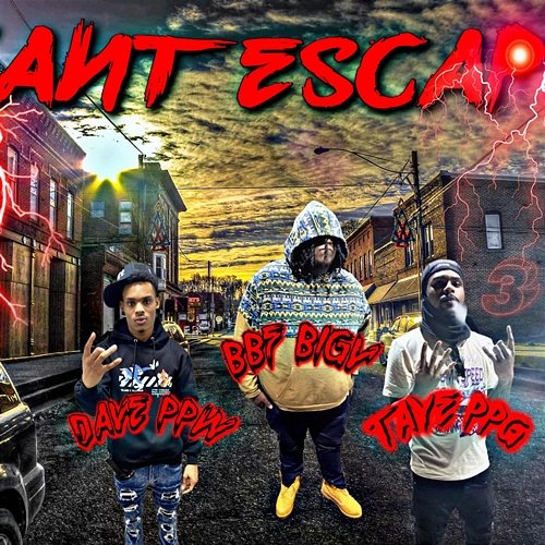 Kant Escape BBF Bigv feat. Dave ppw, Taye PPG