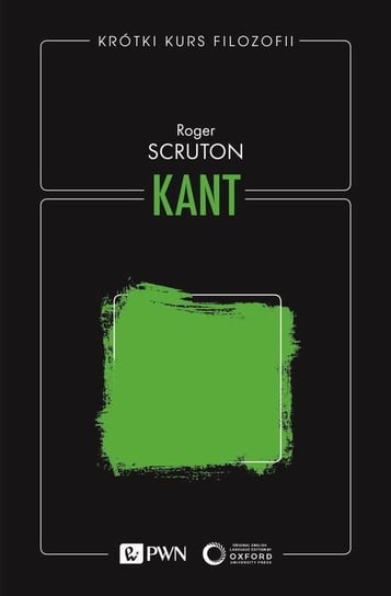 Kant. Krótki kurs filozofii Scruton Roger