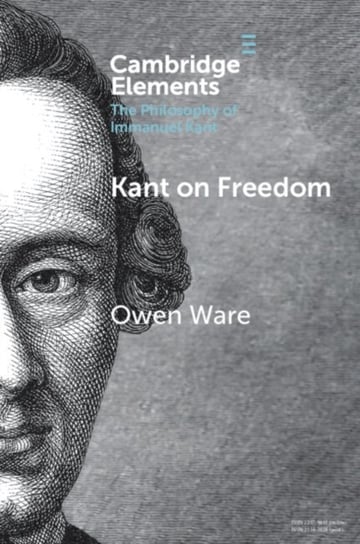 Kant on Freedom Opracowanie zbiorowe