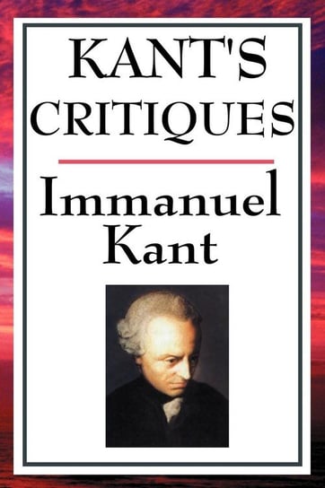 Kant's Critiques Kant Immanuel
