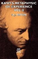 Kant's Metaphysic of Experience. Volume 2 Paton H. J.