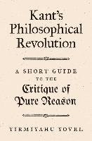 Kant's Philosophical Revolution Yovel Yirmiyahu