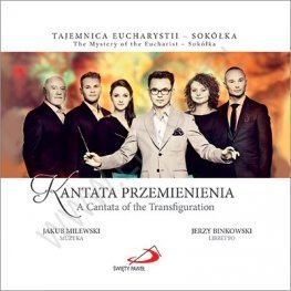 Kantata przemienienia + CD Milewski Jakub, Binkowski Jerzy
