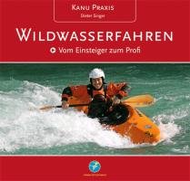 KanuPraxis Wildwasserfahren Singer Dieter