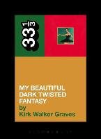 Kanye West's My Beautiful Dark Twisted Fantasy Graves Kirk Walker
