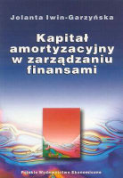 Kapitał Amortyzacyjny w Zarządzaniu Finansami Iwin-Garzyńska Jolanta