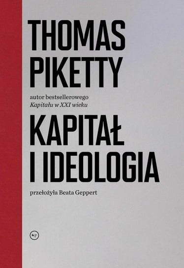 Kapitał i ideologia Piketty Thomas