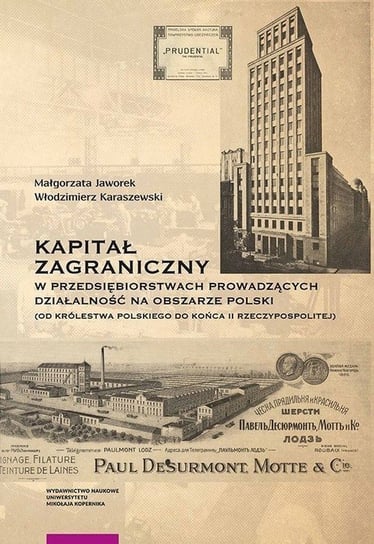 Kapitał zagraniczny w przedsiębiorstwach prowadzących działalność na obszarze Polski Jaworek Małgorzata, Karaszewski Włodzimierz