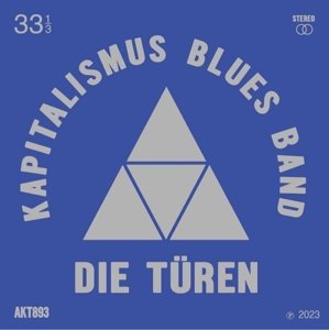 Kapitalimus Blues Band Die Turen