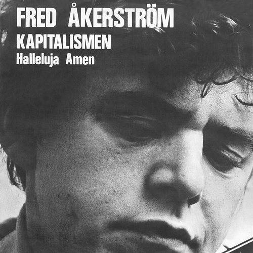 Kapitalismen Fred Åkerström