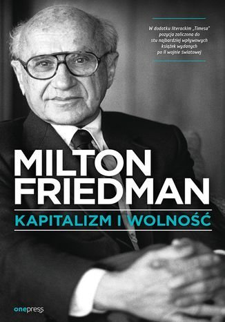 Kapitalizm i wolność Friedman Milton
