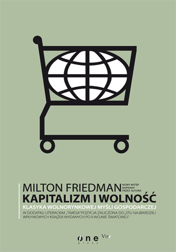 Kapitalizm i Wolność Friedman Milton