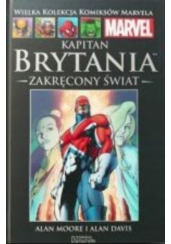 Kapitan Brytania: Zakręcony świat Alan Davis, Moore Alan