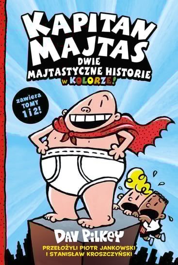 Kapitan Majtas 2 w 1. Tomy 1-2 Pilkey Dav