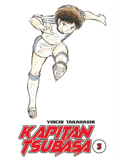 Kapitan Tsubasa. Tom 3 Takahashi Yoichi