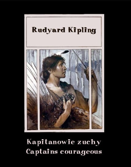 Kapitanowie zuchy. Captains courageous Kipling Rudyard