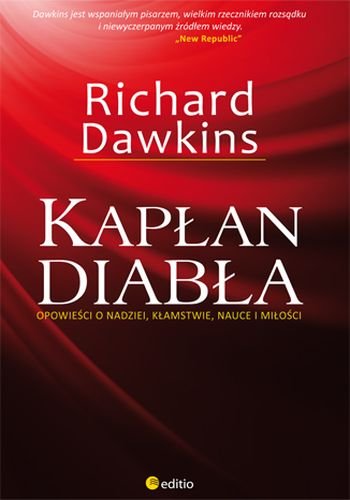 Kapłan diabła. Opowieści o nadziei, kłamstwie, nauce i miłości Dawkins Richard