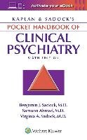 Kaplan & Sadock's Pocket Handbook of Clinical Psychiatry Sadock Virginia A., Sadock Benjamin J.