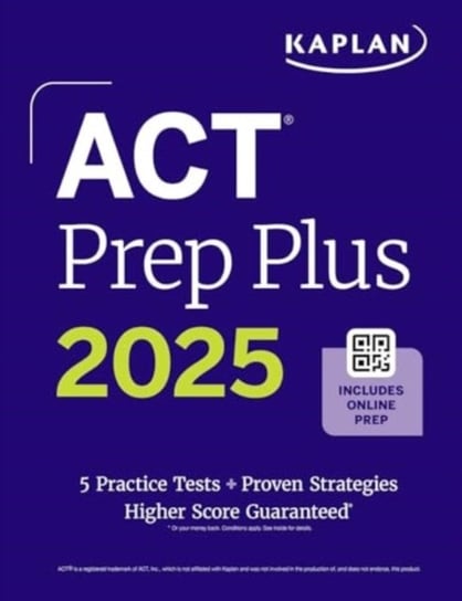 Kaplan Test Prep, ACT Prep Plus 2025: Study Guide includes 5 Full ...