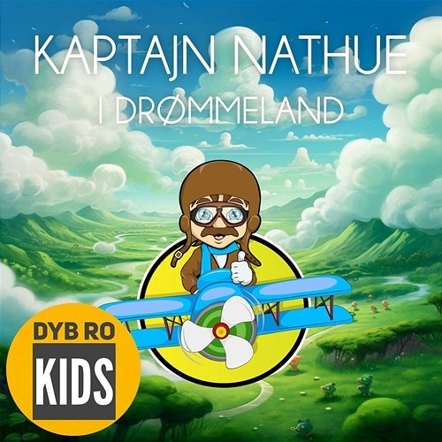 Kaptajn Nathue i Drømmeland Dyb Ro Kids