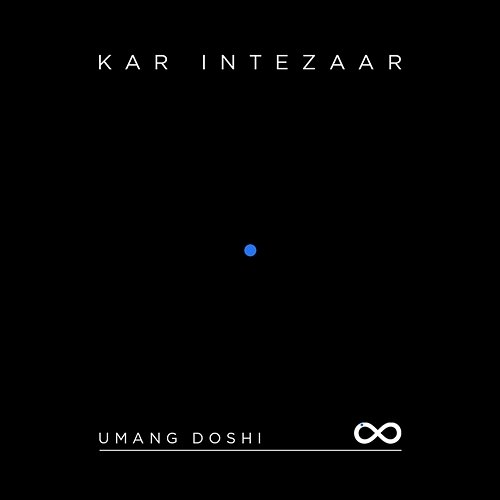 Kar Intezaar Umang Doshi