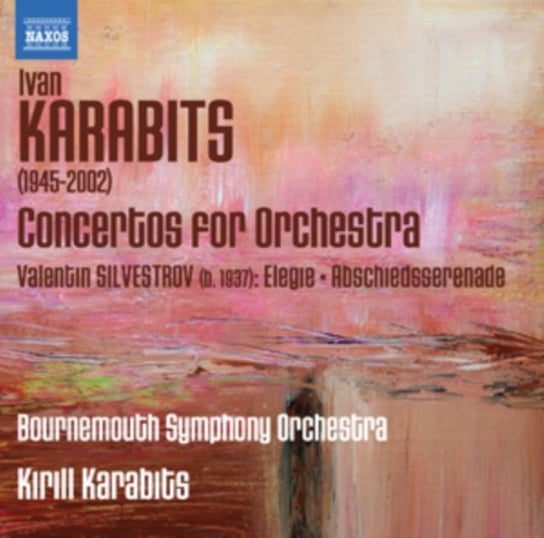 Karabits: Concertos f.Orchestra Various Artists