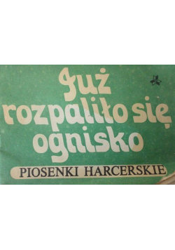 Karasek Grażyna (red. ) - Już rozpaliło sie ognisko 