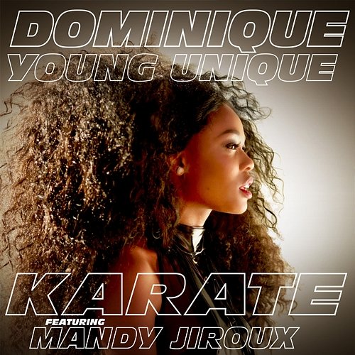 Karate Dominique Young Unique