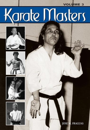 Karate Masters Volume 3 Fraguas Jose  M.