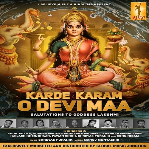 Karde Karam O Devi Maa Sonu Nigam feat. Anup Jalota, Anuradha Paudwal, Kailash Kher, Pawan Singh, Shaan, Shankar Mahadevan, Shreyas Puranik, Suresh Wadkar