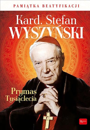 Kardynał Stefan Wyszyński. Prymas Tysiąclecia. Pamiątka Beatyfikacji Balon Marek