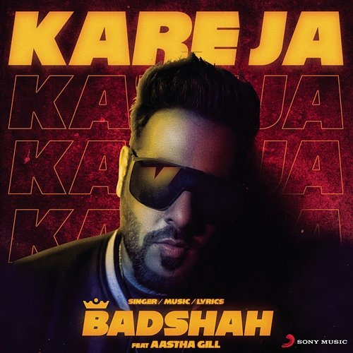 Kareja Kareja Badshah feat. Aastha Gill