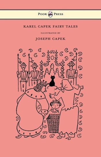 Karel Capek Fairy Tales - With One Extra as a Makeweight and Illustrated by Joseph Capek Capek Karel