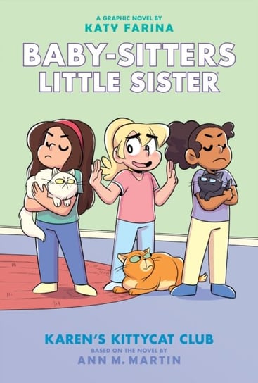 Karens Kittycat Club (Baby-sitters Little Sister Graphic Novel #4) (Adapted edition) Martin Ann M.