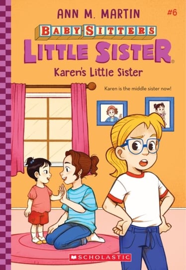 Karens Little Sister (Baby-sitters Little Sister #6) Martin Ann M.