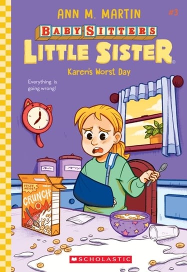 Karens Worst Day (Baby-sitters Little Sister #3) Martin Ann M.