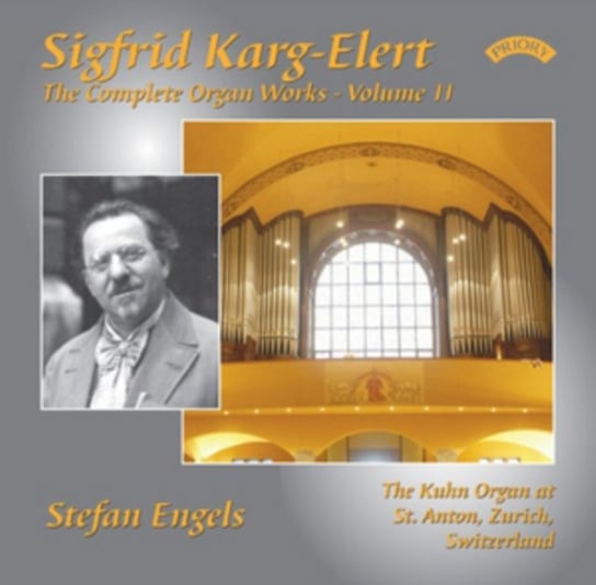 Karg-Elert: The Complete Organ Works Priory