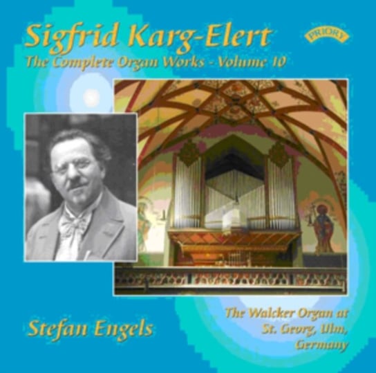 Karg-Elert: The Complete Organ Works Priory