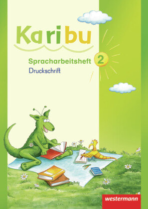 Karibu 2. Spracharbeitsheft. Druckschrift Westermann Schulbuch, Westermann Schulbuchverlag