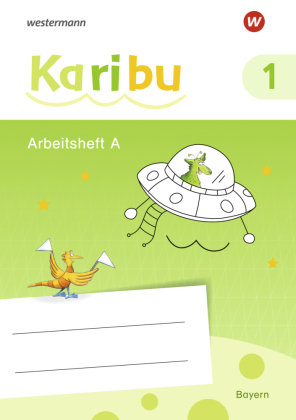 Karibu A und B. Arbeitshefte. Bayern Westermann Schulbuch, Westermann Schulbuchverlag
