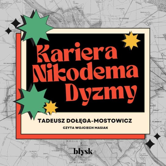 Kariera Nikodema Dyzmy - audiobook Dołęga-Mostowicz Tadeusz