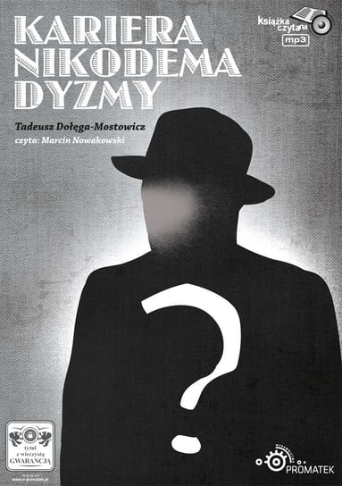 Kariera Nikodema Dyzmy Dołęga-Mostowicz Tadeusz